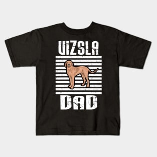 Vizsla Dad Proud Dogs Kids T-Shirt